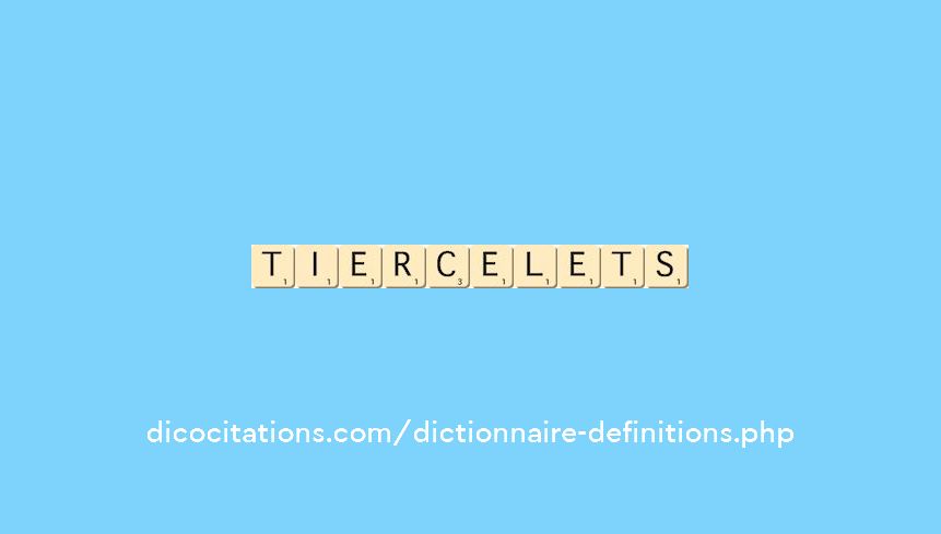 tiercelets tiercelets