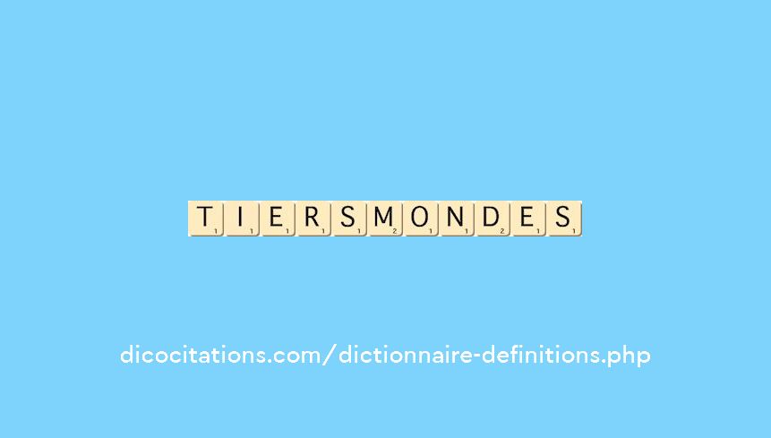 tiers-mondes tiers-mondes