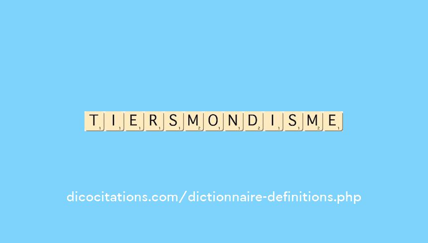 tiers-mondisme tiers-mondisme