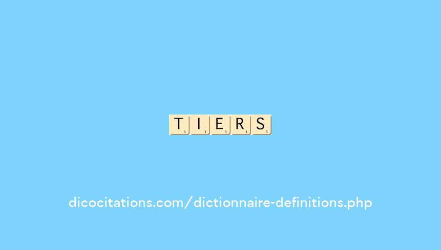tiers