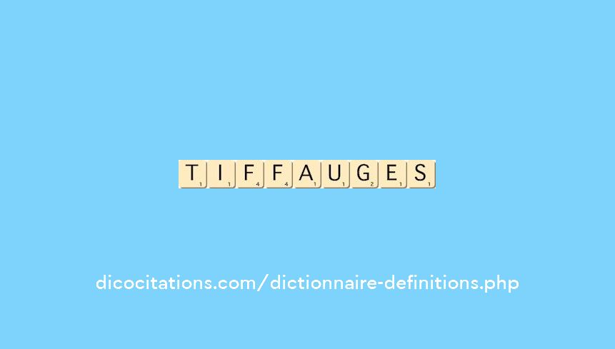 tiffauges
