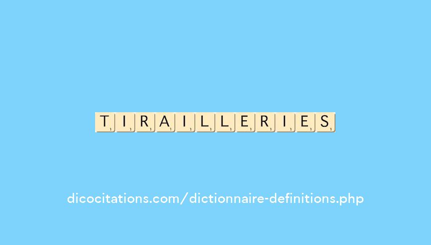 tirailleries tirailleries