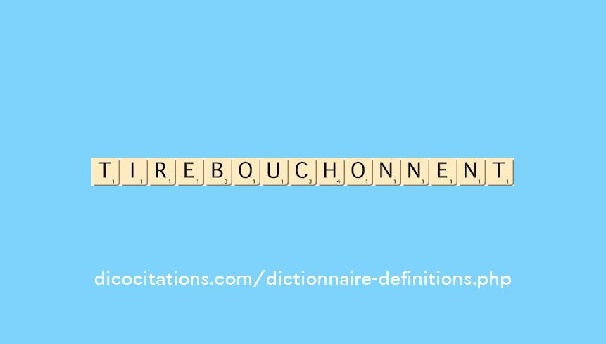 tire-bouchonnent tire-bouchonnent
