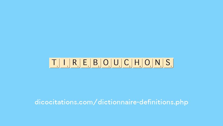 tire-bouchons tire-bouchons
