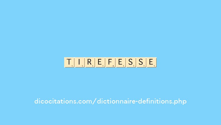 tire-fesse