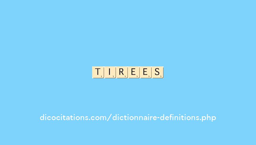 tirees