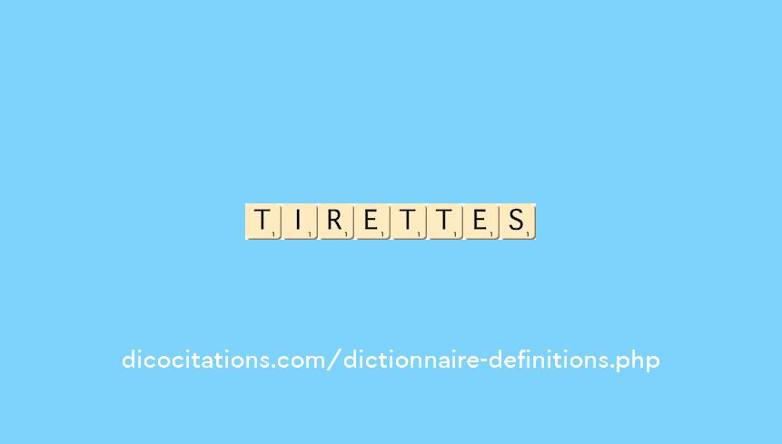 tirettes tirettes
