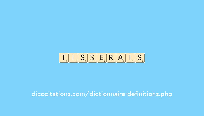 tisserais
