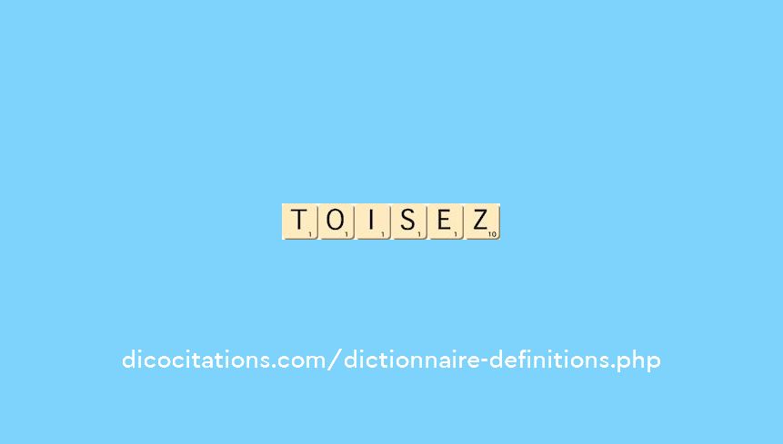 toisez