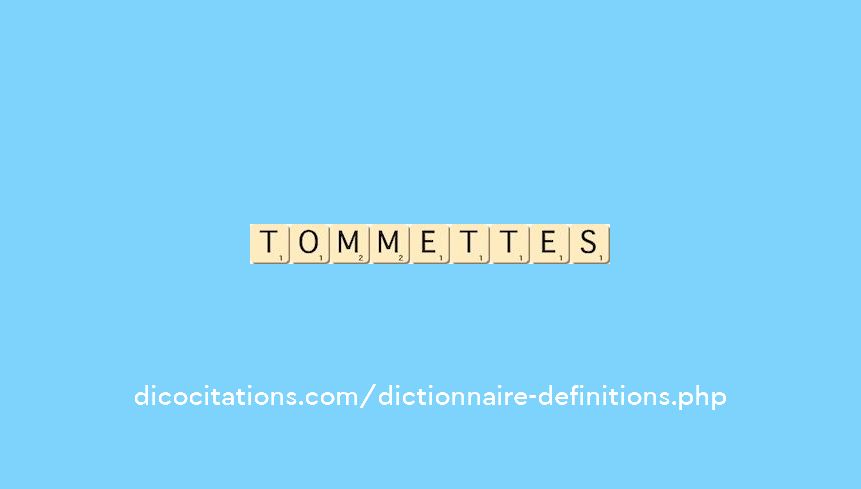 tommettes tommettes
