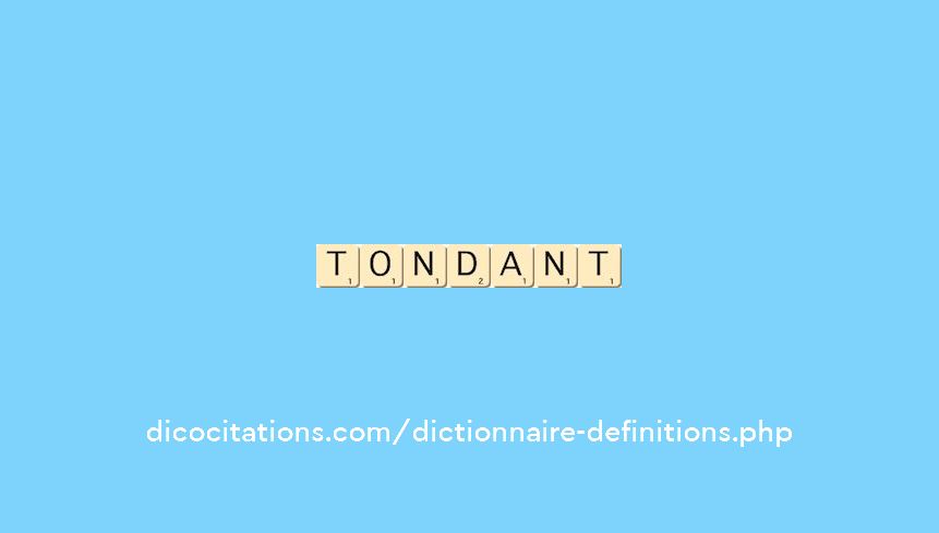 tondant tondant
