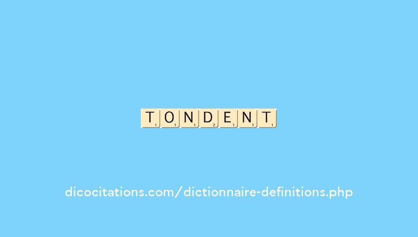 tondent