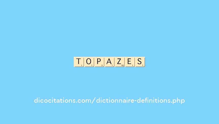 topazes topazes
