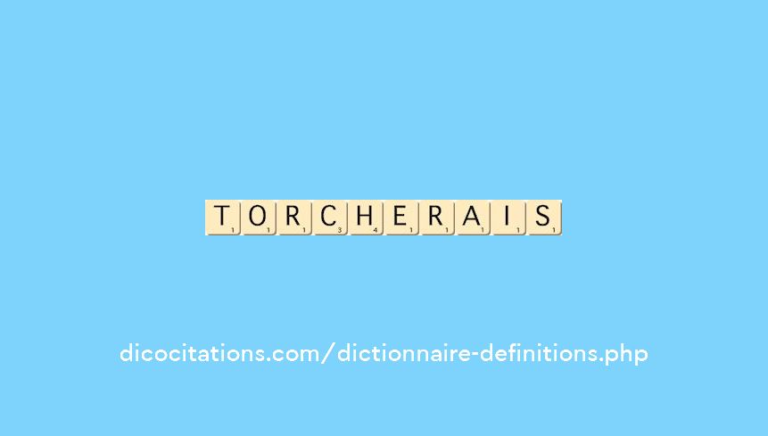 torcherais