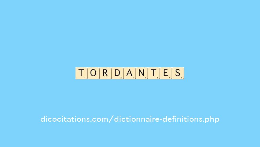tordantes