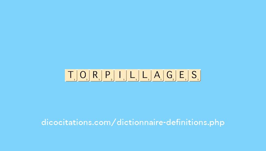 torpillages torpillages