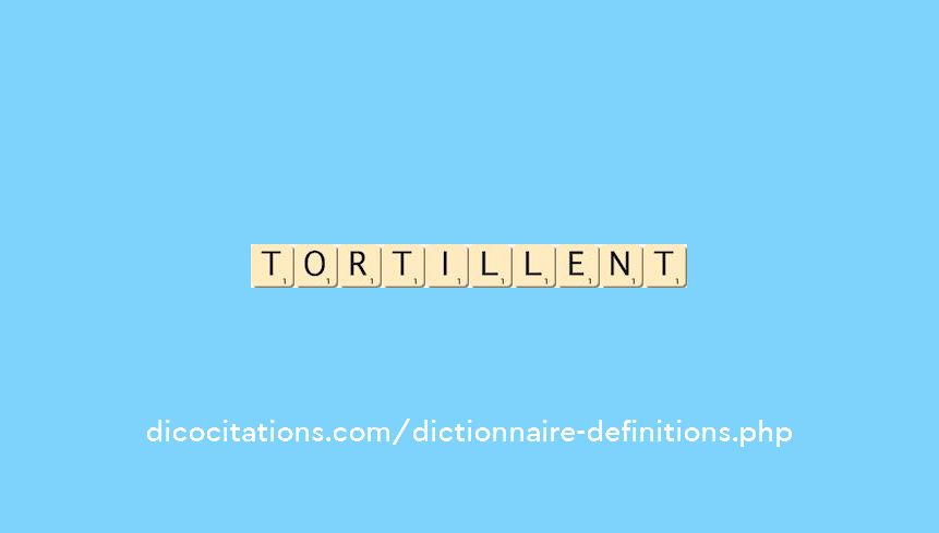 tortillent tortillent