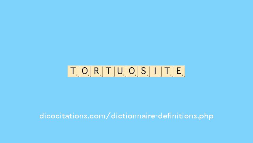 tortuosite
