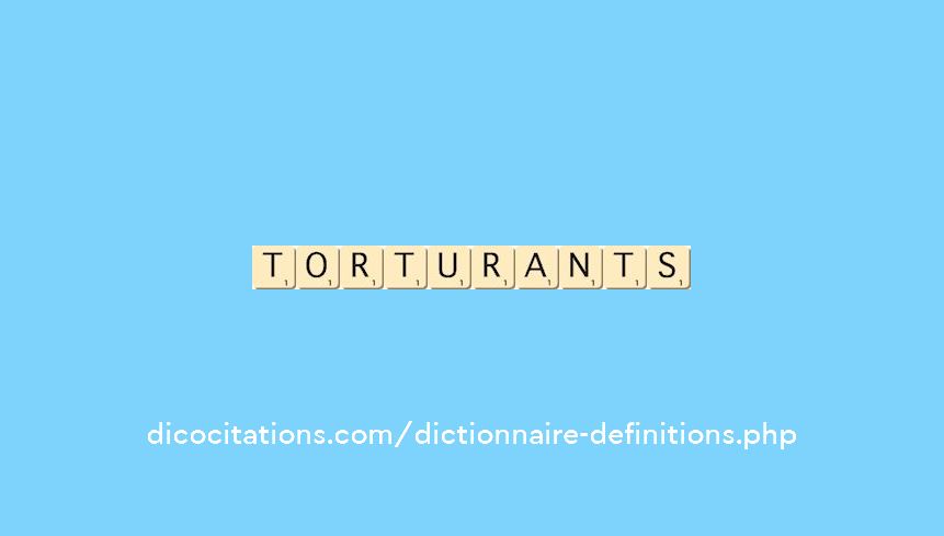 torturants torturants