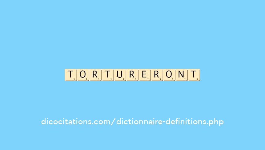 tortureront tortureront