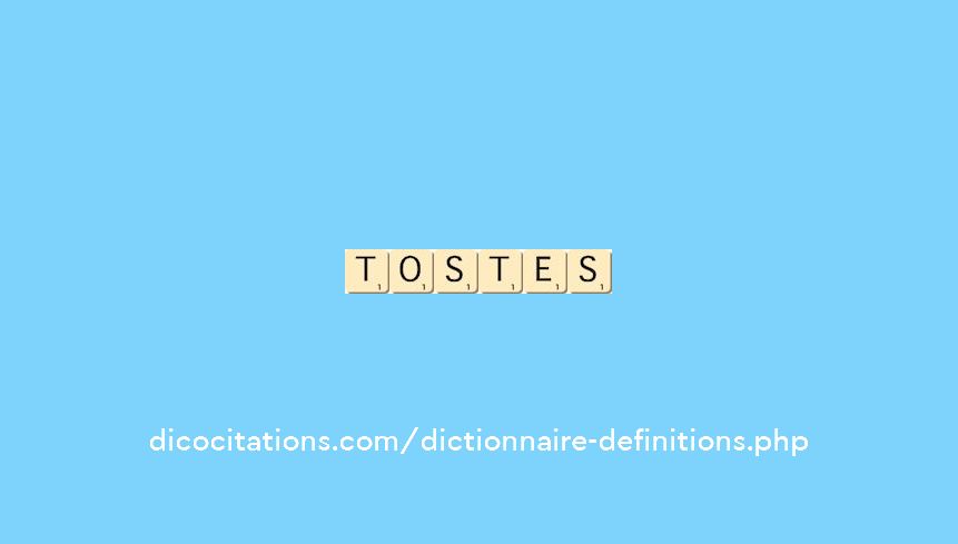 tostes