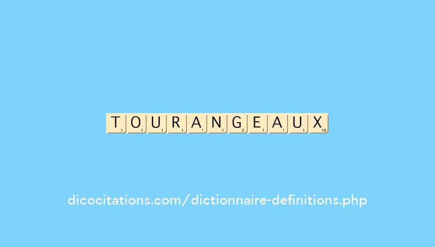 tourangeaux tourangeaux