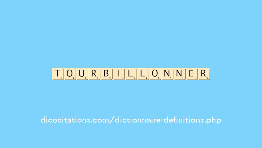 tourbillonner