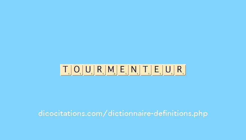 tourmenteur