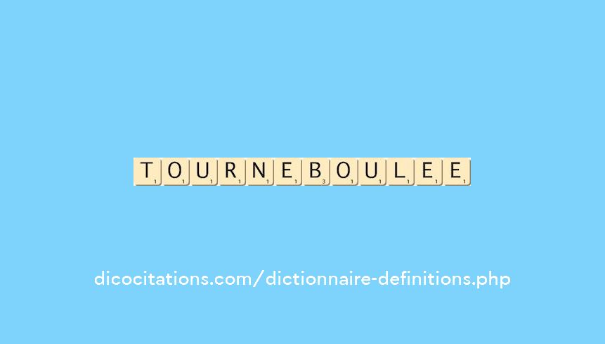 tourneboulee tourneboulee