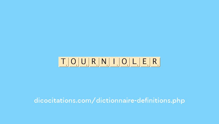 tournioler