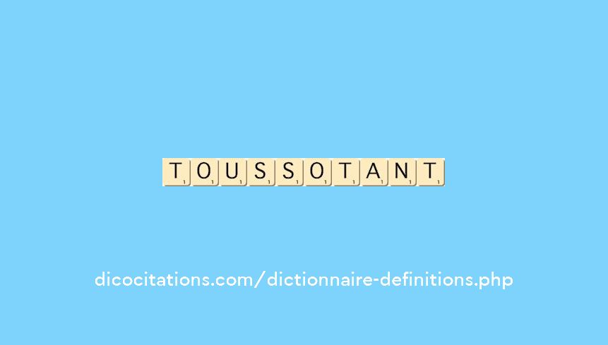 toussotant toussotant
