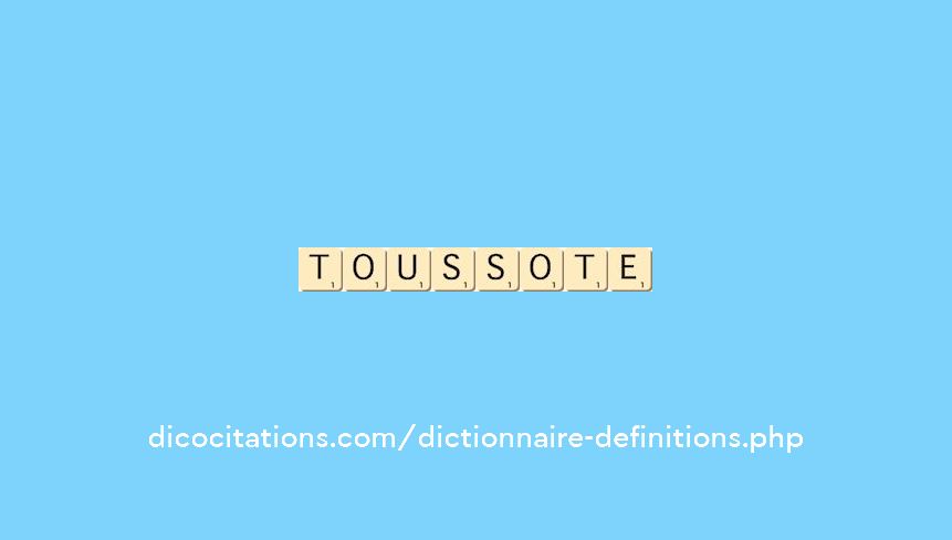 toussote