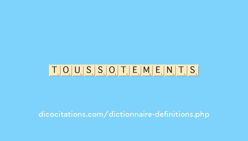 toussotements toussotements