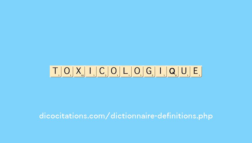 toxicologique toxicologique