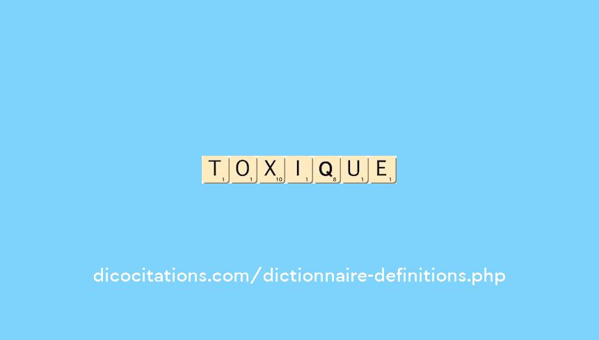 toxique toxique