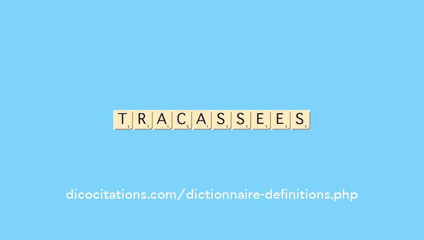 tracassees