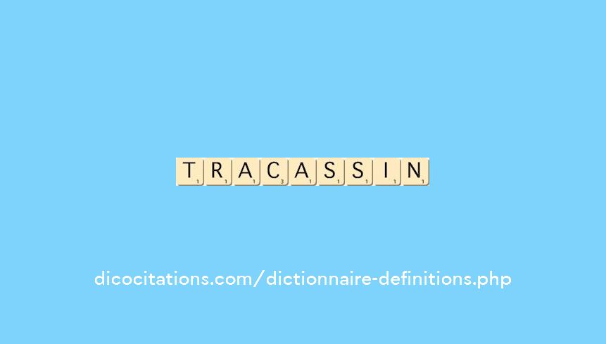 tracassin tracassin