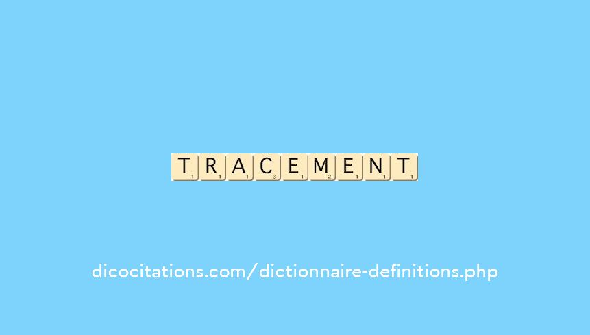 tracement