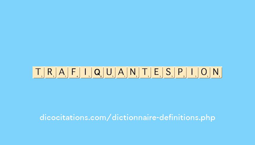 trafiquant-espion trafiquant-espion