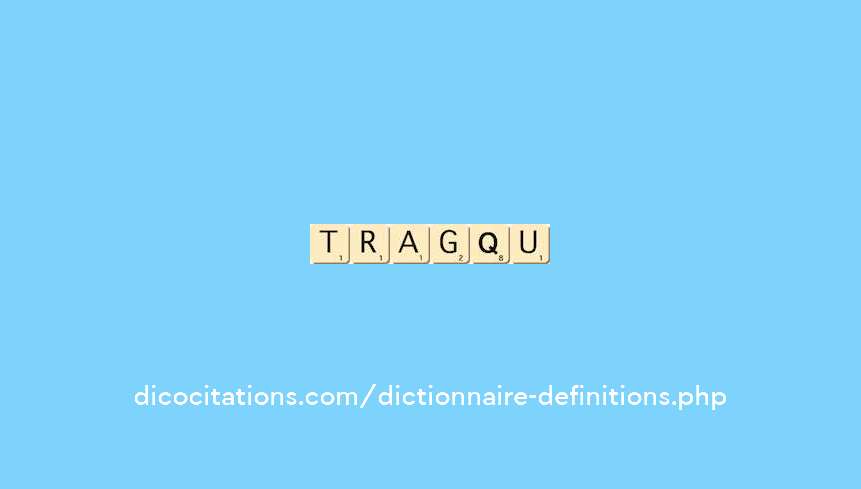 tragique