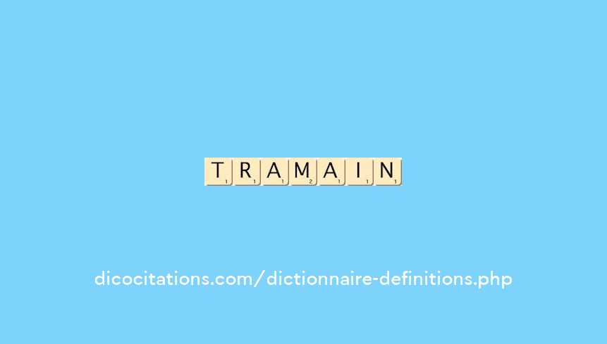 tramain
