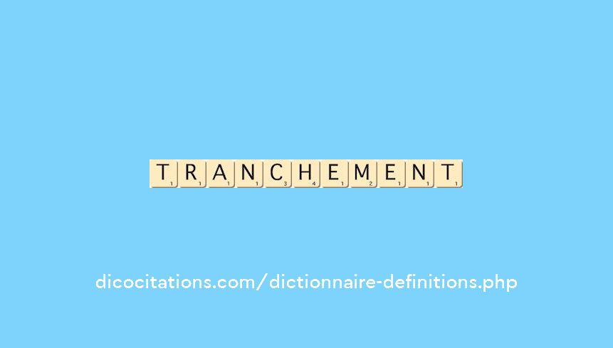 tranchement