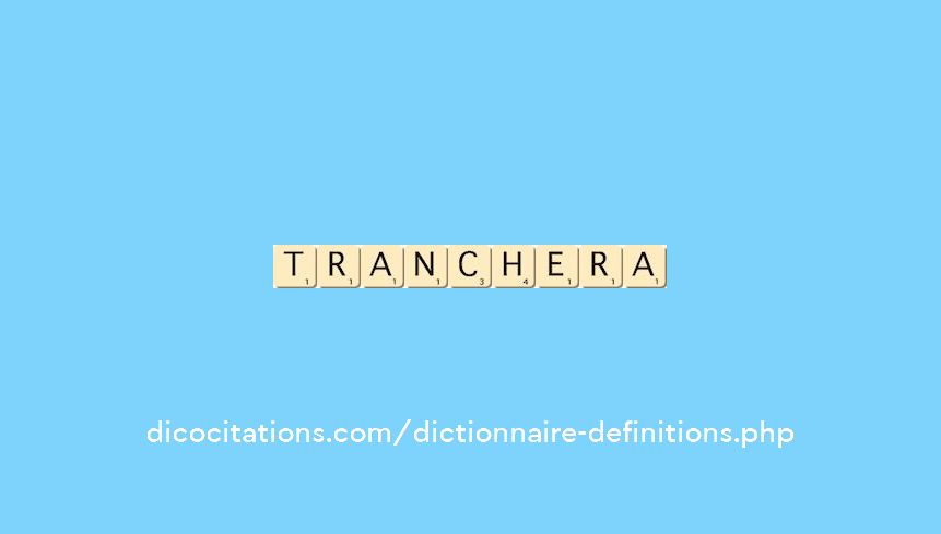 tranchera tranchera