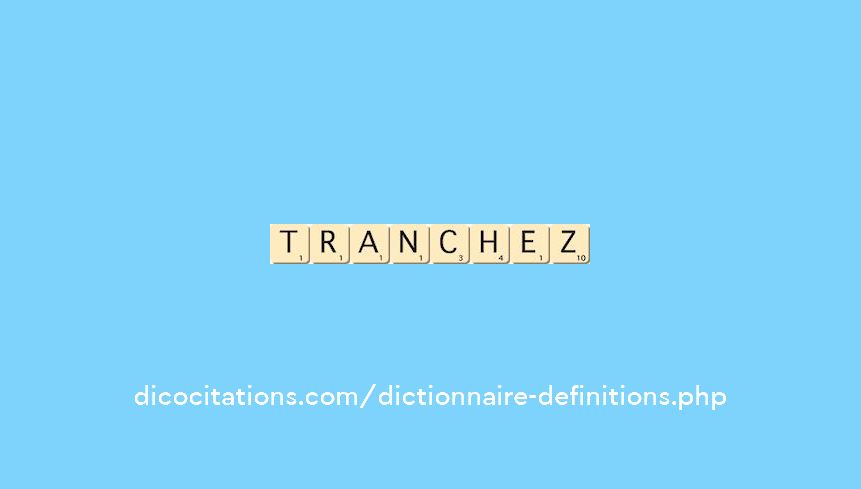 tranchez