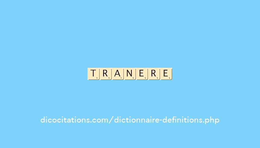 trancliere