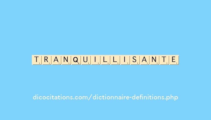 tranquillisante tranquillisante