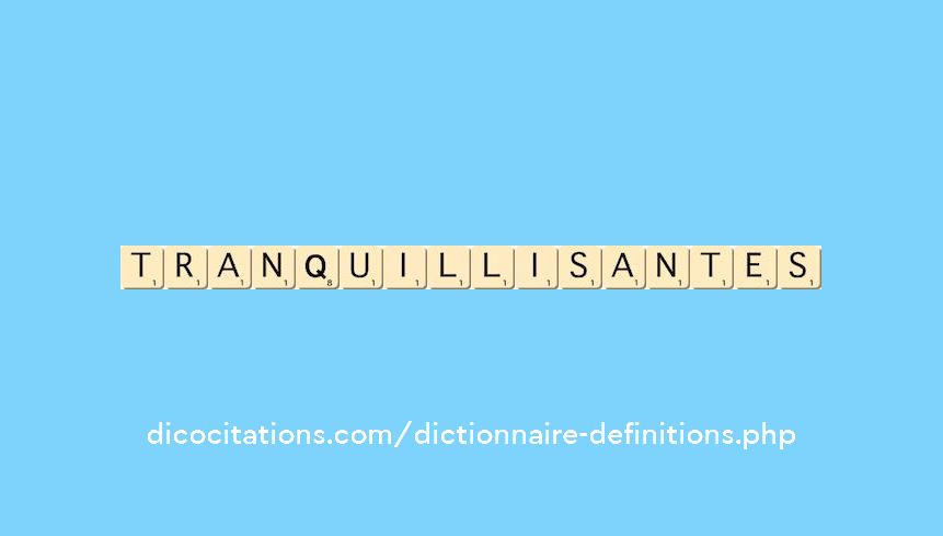 tranquillisantes tranquillisantes