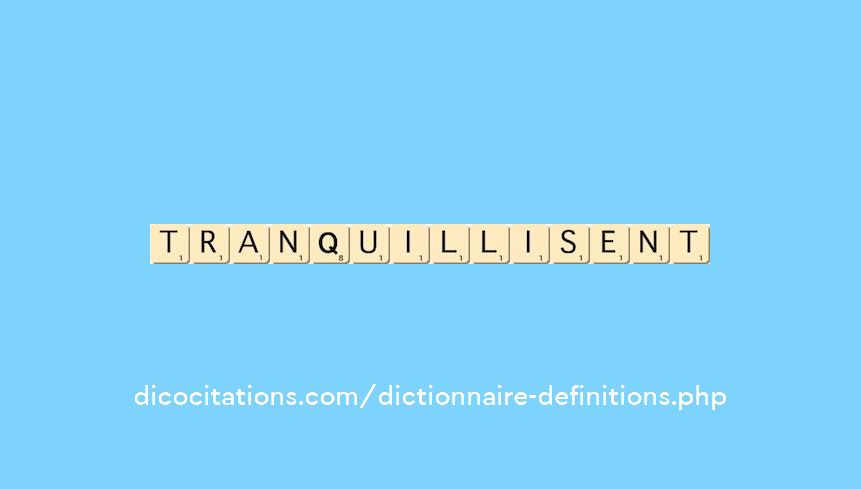 tranquillisent tranquillisent