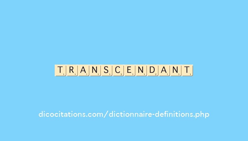 transcendant