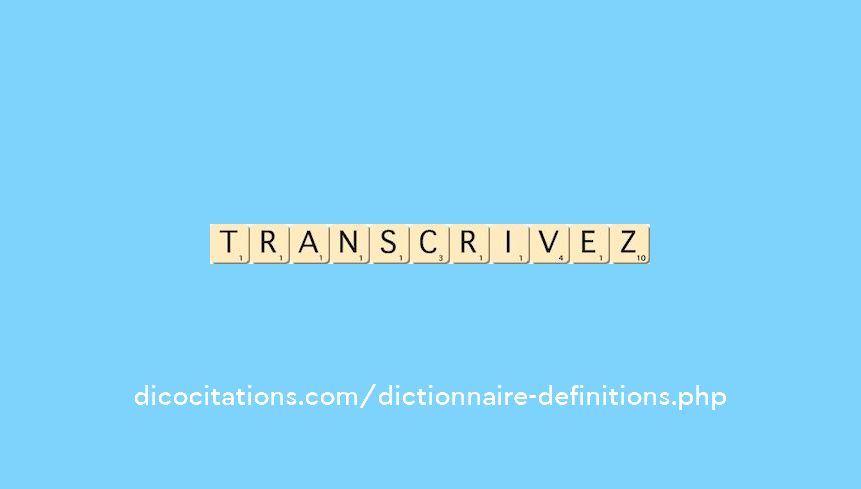 transcrivez